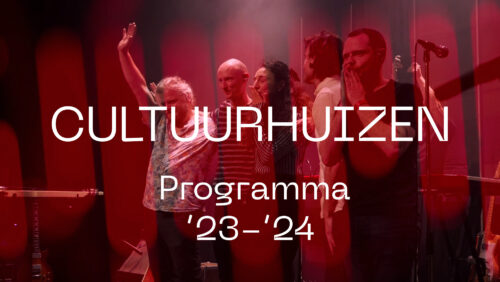 Cultuurhuizen programma 2023-2024